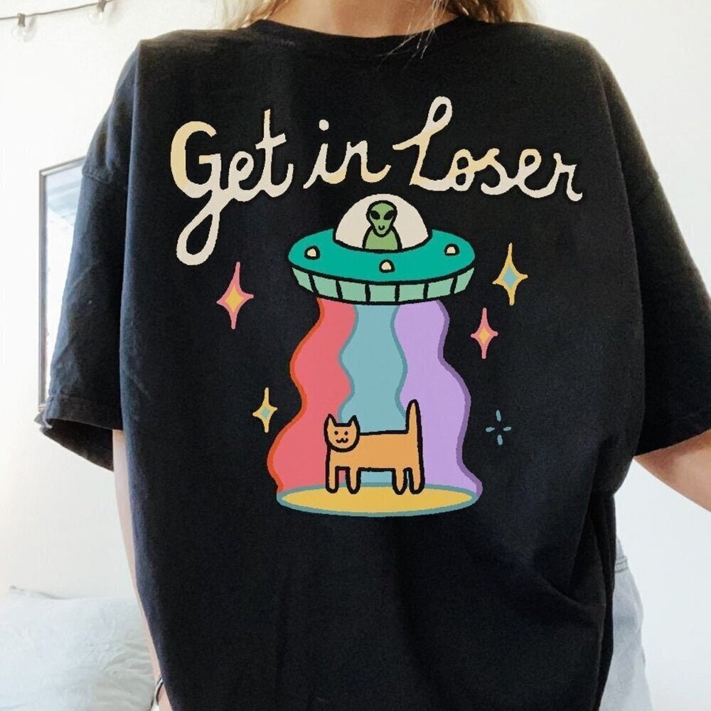 Ufo Shirt Retro Alien Cat Graphic Shirt Get In Loser Ufo Alien
